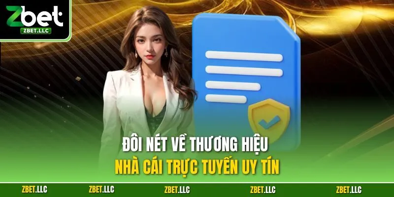 Đôi nét về thương hiệu nhà cái trực tuyến uy tín