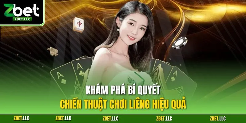 Khám phá bí quyết, chiến thuật chơi Liêng hiệu quả