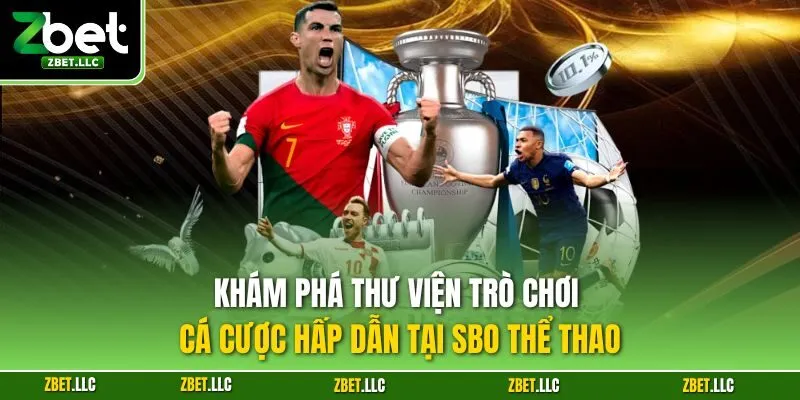 Khám phá thư viện trò chơi cá cược hấp dẫn tại SBO thể thao