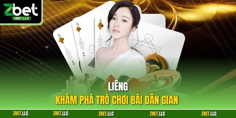 Liêng - Khám phá trò chơi bài dân gian