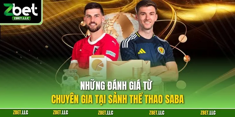 Những đánh giá từ chuyên gia tại sảnh thể thao Saba