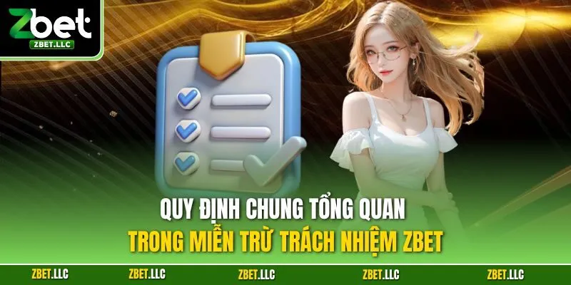 Quy định chung tổng quan trong miễn trừ trách nhiệm Zbet