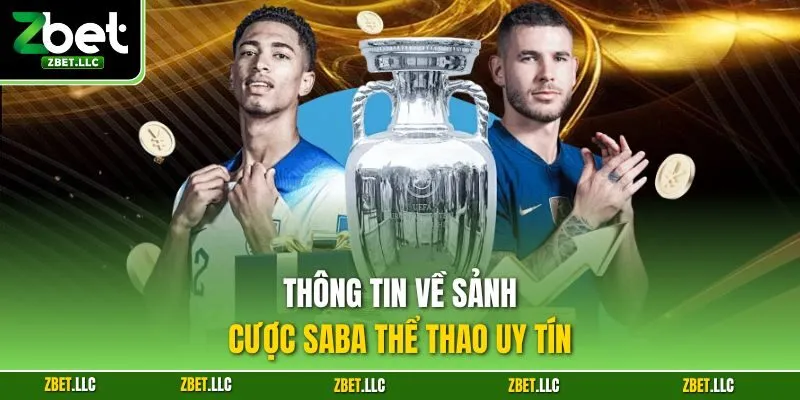 Thông tin về sảnh cược Saba thể thao uy tín 