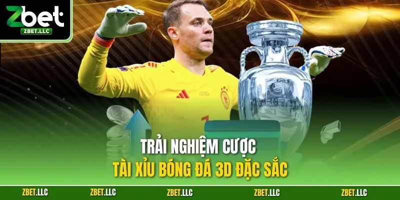 Trải nghiệm cược tài xỉu bóng đá 3D đặc sắc