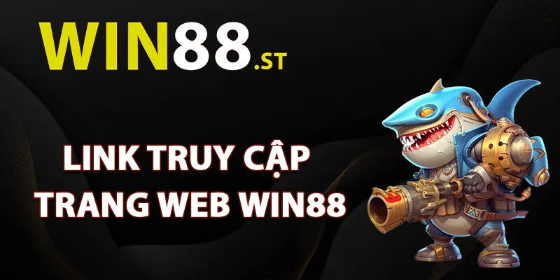 Link Truy Cập Trang Web Win88